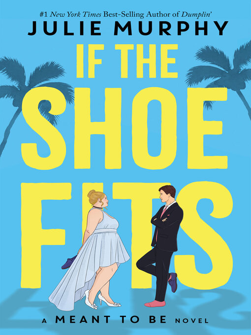 Title details for If the Shoe Fits by Julie Murphy - Wait list